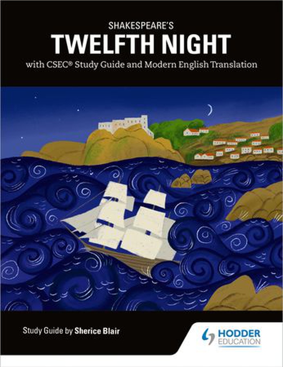 Shakespeare's Twelfth Night with CSEC Study Guide and Modern English Translation (ebok) av Sherice Blair