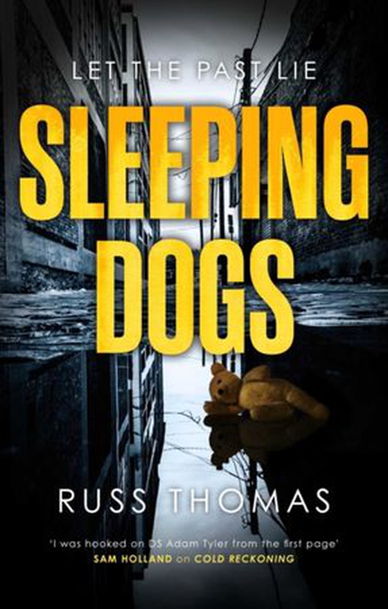 Sleeping Dogs - The new must-read thriller from the bestselling author of Firewatching (ebok) av Russ Thomas