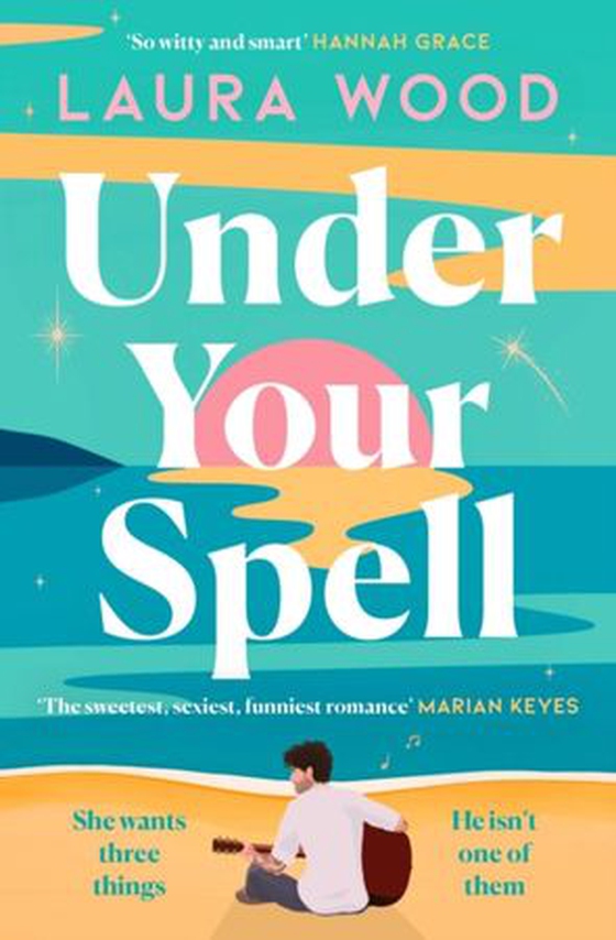 Under Your Spell - ''For any fans of Emily Henry, this is a romantic read supreme'' - STYLIST (ebok) av Laura Wood
