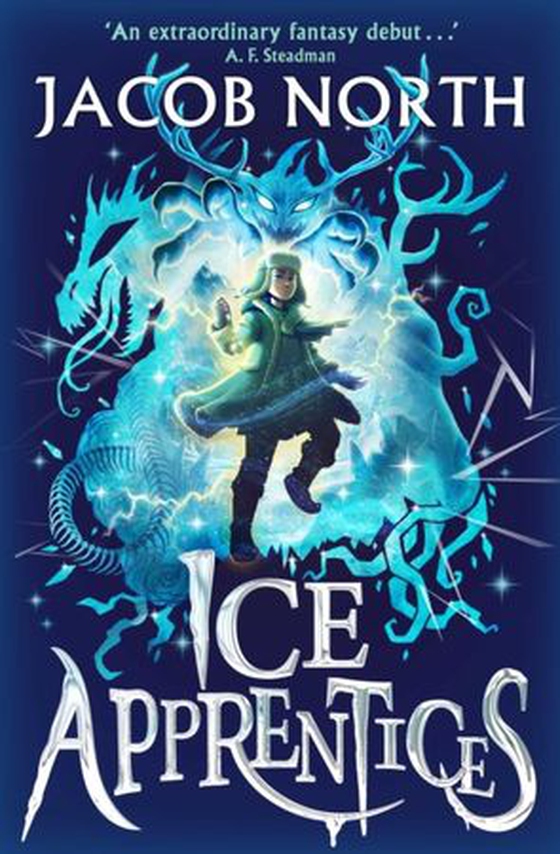 Ice Apprentices - A BREATHTAKING new children''s fantasy series (ebok) av Jacob North