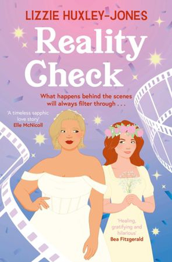 Reality Check - Don't miss YOUR NEXT OBSESSION with this irresistible queer romance packed with heartfelt joy and sizzling chemistry (ebok) av Lizzie Huxley-Jones