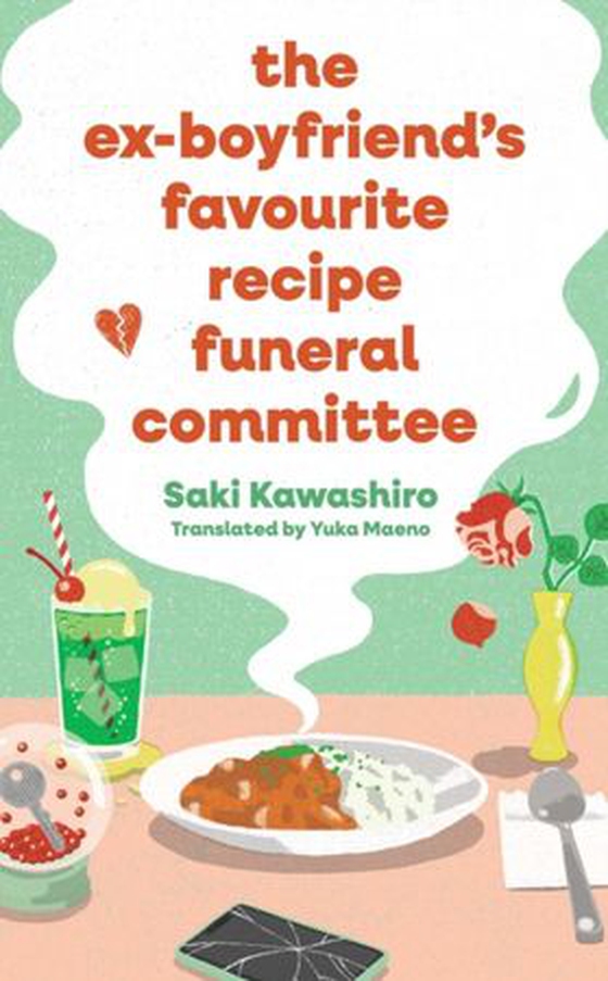 Ex-Boyfriend's Favourite Recipe Funeral Committee