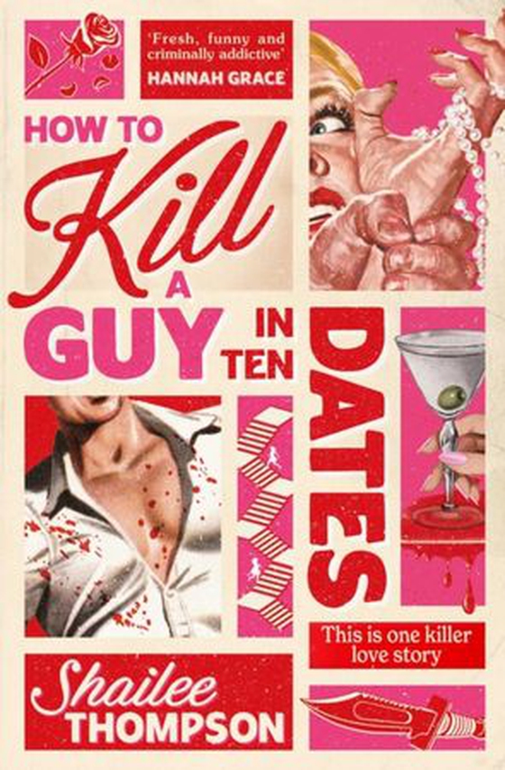How to Kill a Guy in Ten Dates