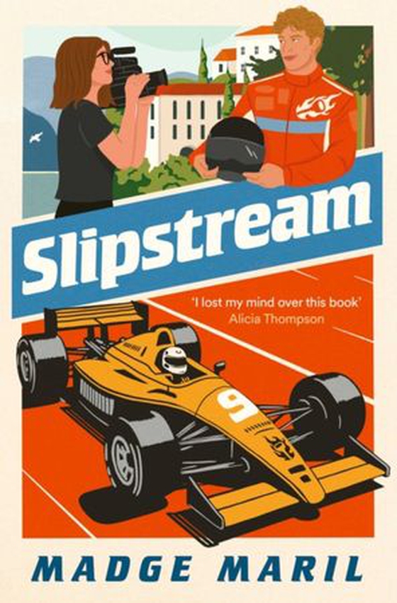 Slipstream - for fans of Drive to Survive, you''ll race through this exhilarating F1 steamy romance (ebok) av Madge Maril