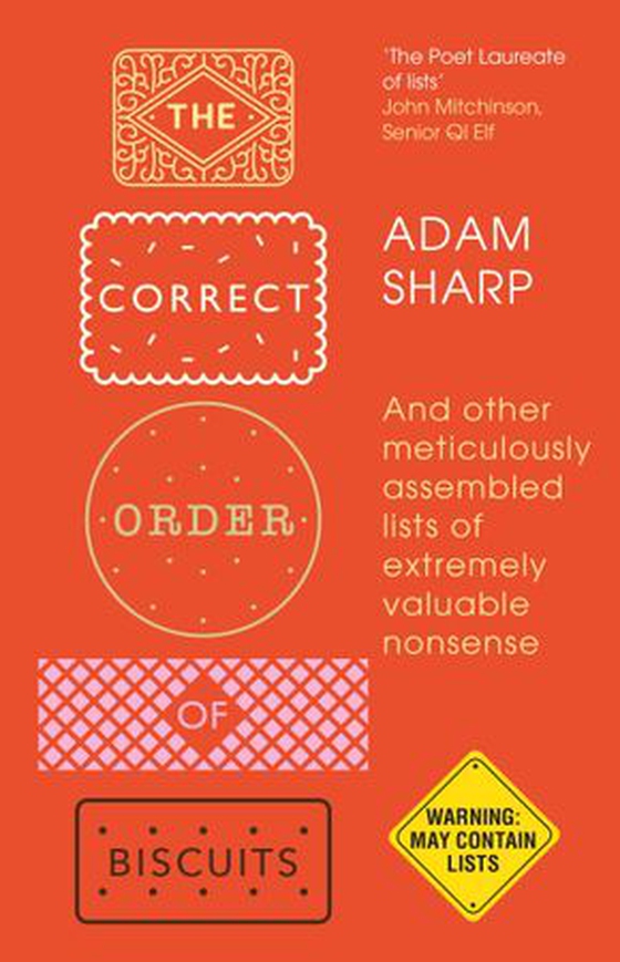 The Correct Order of Biscuits - And Other Meticulously Assembled Lists of Extremely Valuable Nonsense (ebok) av Adam Sharp