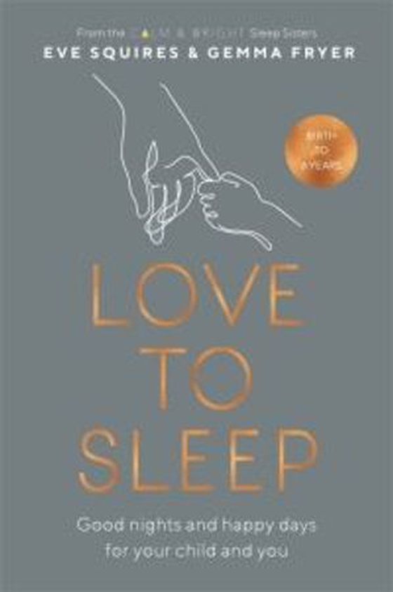 Love to Sleep - Good Nights and Happy Days for Your Child and You (ebok) av Eve Squires