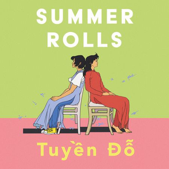 Summer Rolls - The epic, heartwarming, page-turning debut novel (lydbok) av Tuyen Do