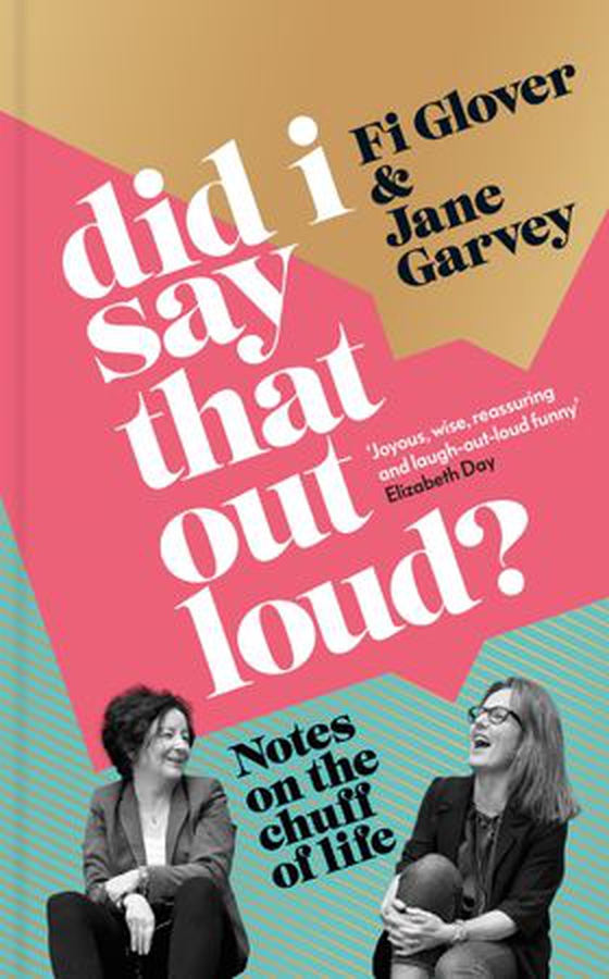 Did I Say That Out Loud? - Notes on the Chuff of Life (ebok) av Fi Glover