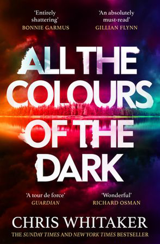 All the Colours of the Dark - The Instant Sunday Times Bestseller – ‘a wonderful book’ (Richard Osman) (ebok) av Chris Whitaker