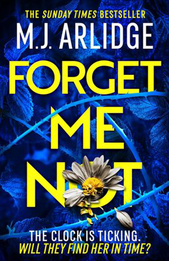 Forget Me Not - The most propulsive and thrilling read yet from Sunday Times bestseller M.J. Arlidge (ebok) av M.J. Arlidge
