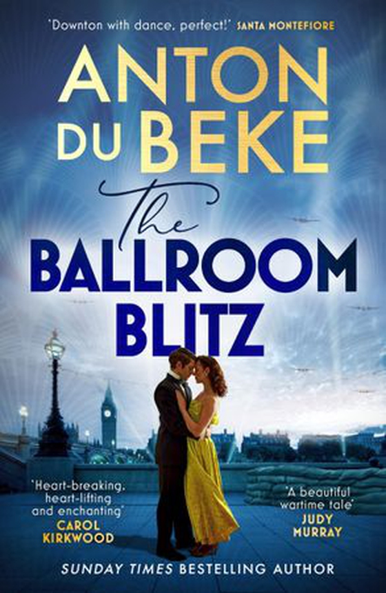 The Ballroom Blitz - The escapist and romantic novel from the nation’s favourite entertainer (ebok) av Anton Du Beke