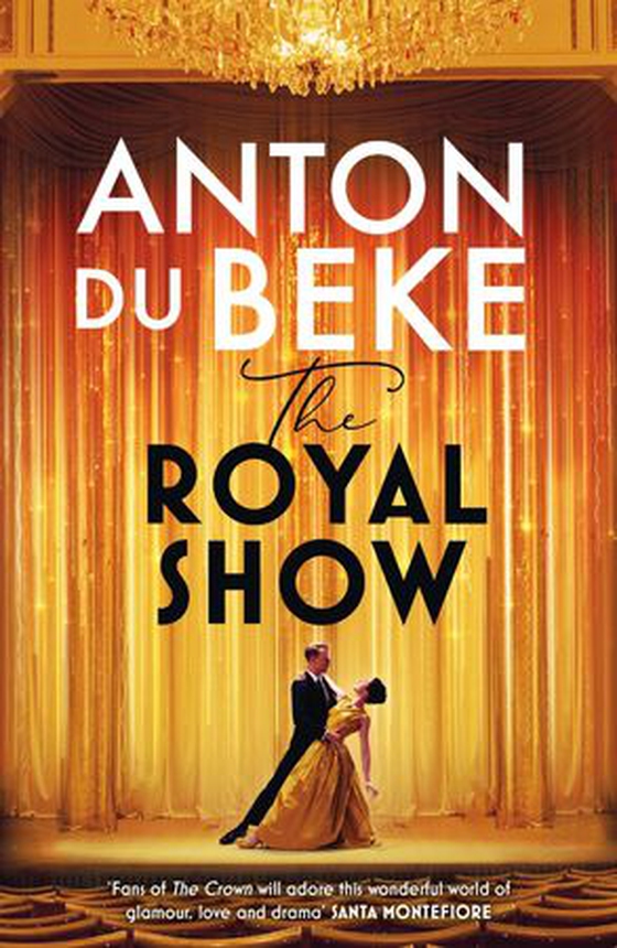 The Royal Show - A brand new series from the nation’s favourite entertainer, Anton Du Beke (ebok) av Anton Du Beke