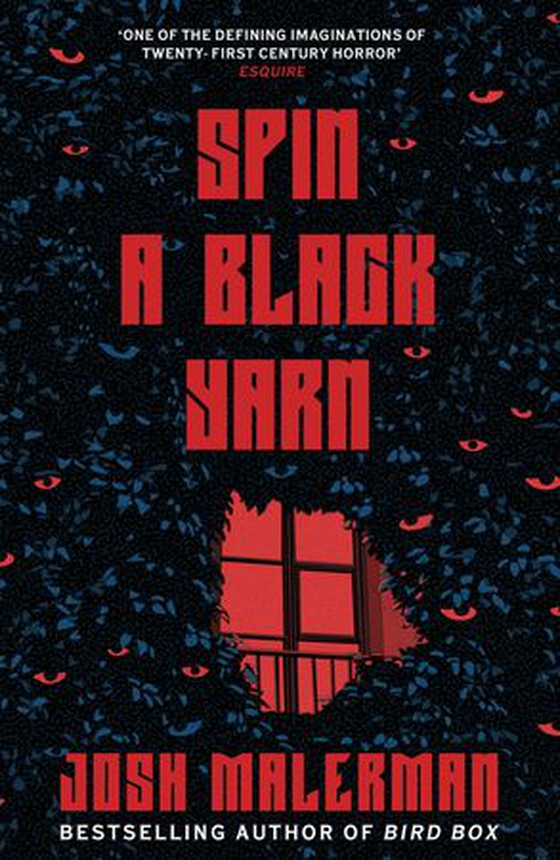 Spin a Black Yarn (ebok) av Josh Malerman