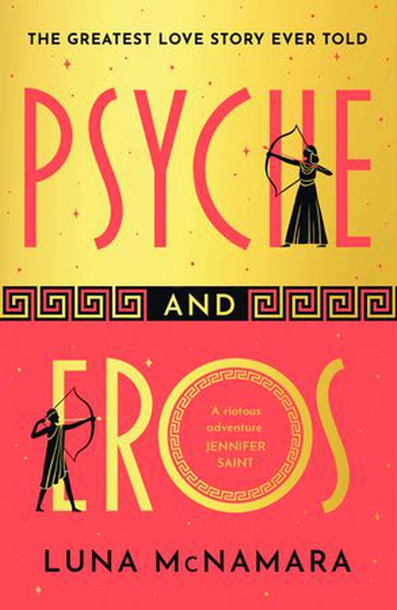 Psyche and Eros - The spellbinding Greek mythology retelling that everyone’s talking about! (ebok) av Luna McNamara