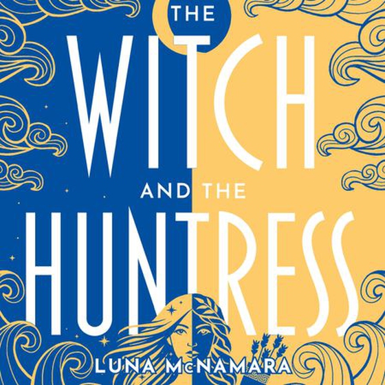 The Witch and the Huntress - The page-turning and atmospheric Greek mythology retelling you don’t want to miss! (lydbok) av Luna McNamara