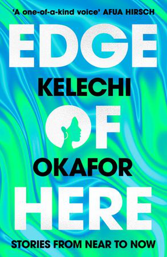 Edge of Here - The perfect collection for fans of Black Mirror (ebok) av Kelechi Okafor