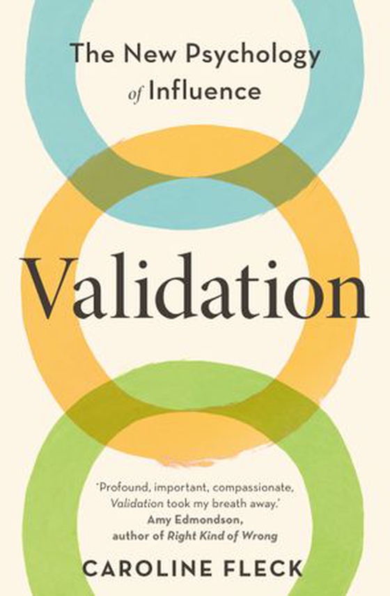 Validation - The New Psychology of Influence (ebok) av Caroline Fleck