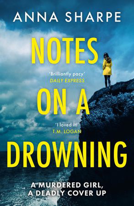 Notes on a Drowning - ‘A high-octane, page-turning thriller’ Jennie Godfrey (ebok) av Anna Sharpe