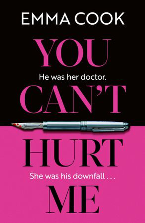 You Can't Hurt Me - The unputdownable and addictive thriller with a gasp-out-loud twist! (ebok) av Emma Cook