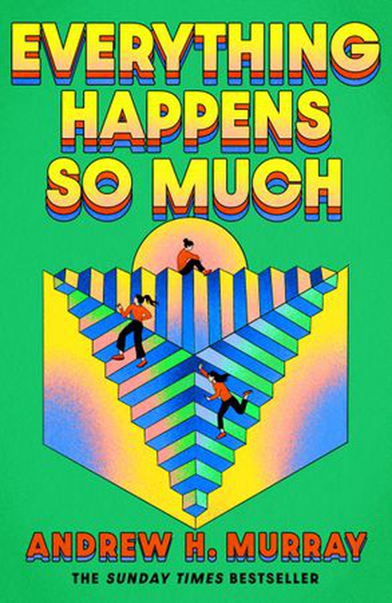 Everything Happens So Much