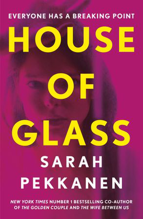 House of Glass - ‘A gripping thriller… packed with surprises’ Freida McFadden (ebok) av Sarah Pekkanen