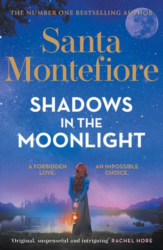 Shadows in the Moonlight - The sensational and devastatingly romantic novel from the number one bestselling author! (ebok) av Santa Montefiore
