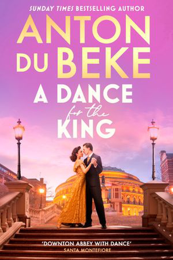 A Dance for the King - The spellbinding and gripping historical drama from the star of Strictly Come Dancing (ebok) av Anton Du Beke