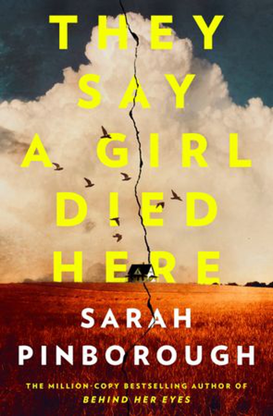 They Say a Girl Died Here - The Queen of the Twist returns with this gripping small town thriller, from the #1 Sunday Times Bestselling Author of Netflix Smash Hit Behind Her Eyes (ebok) av Sarah Pinborough