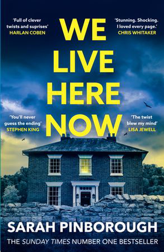 We Live Here Now - The sensational new thriller from the number one bestselling author of BEHIND HER EYES! (ebok) av Sarah Pinborough