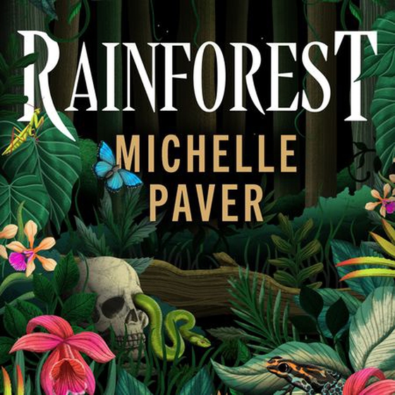 Rainforest - The atmospheric new novel from Sunday Times bestseller Michelle Paver (lydbok) av Michelle Paver
