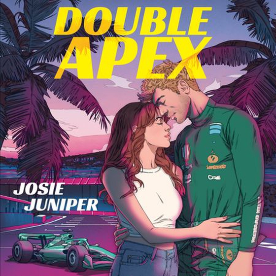 Double Apex - The sizzling F1 romance that's driving readers around the world crazy (lydbok) av Josie Juniper