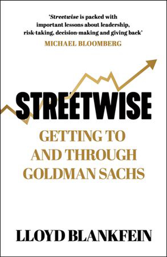Streetwise - Getting To and Through Goldman Sachs (ebok) av Lloyd Blankfein