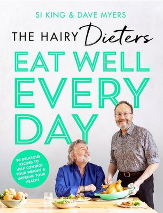 The Hairy Dieters’ Eat Well Every Day - 80 Delicious Recipes To Help Control Your Weight & Improve Your Health (ebok) av Hairy Bikers