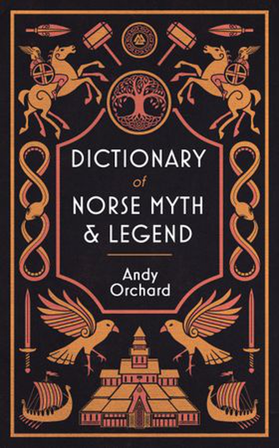 Dictionary of Norse Myth & Legend (ebok) av Andrew Orchard