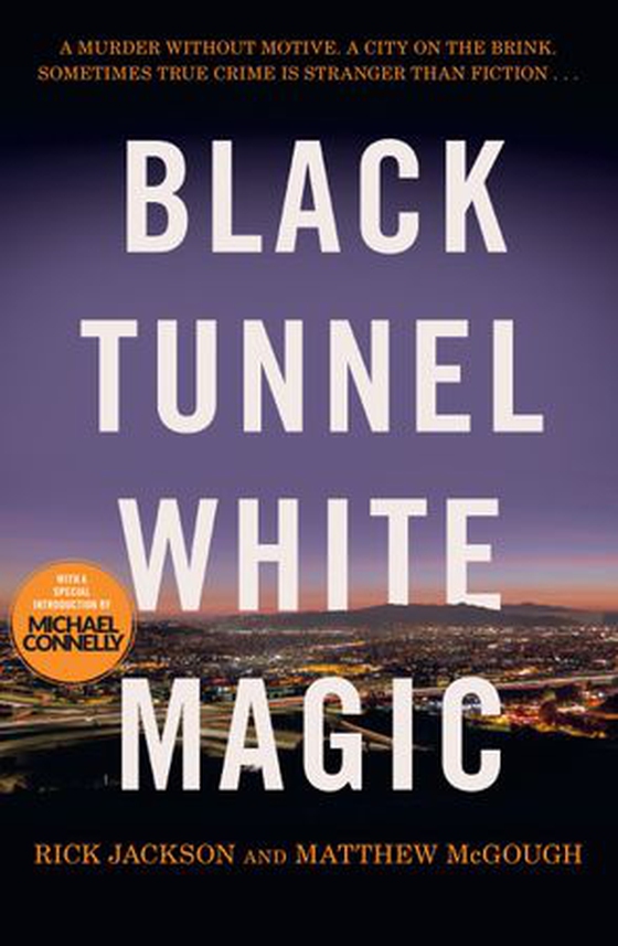 Black Tunnel, White Magic (ebok) av Matthew McGough