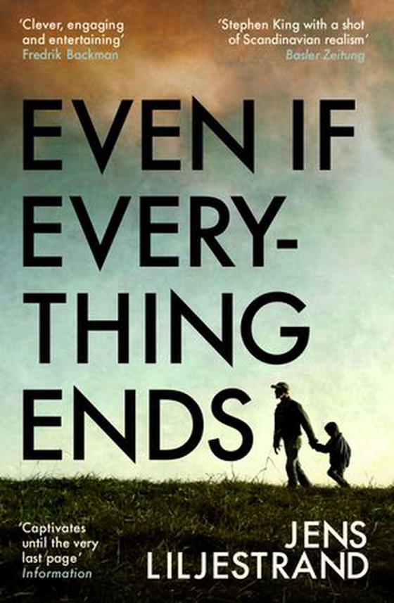 Even If Everything Ends (ebok) av Jens Liljestrand