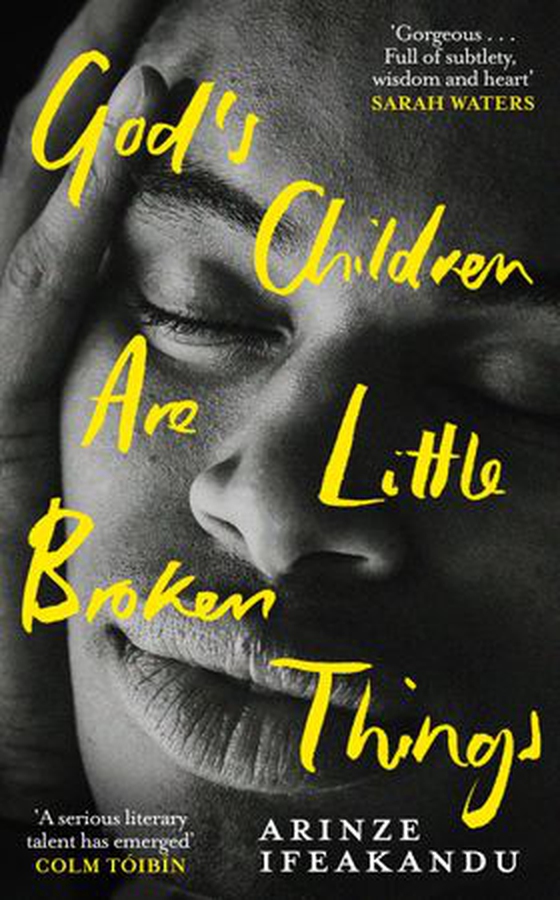 God's Children Are Little Broken Things - Winner of the 2023 Dylan Thomas Prize (ebok) av Arinze Ifeakandu