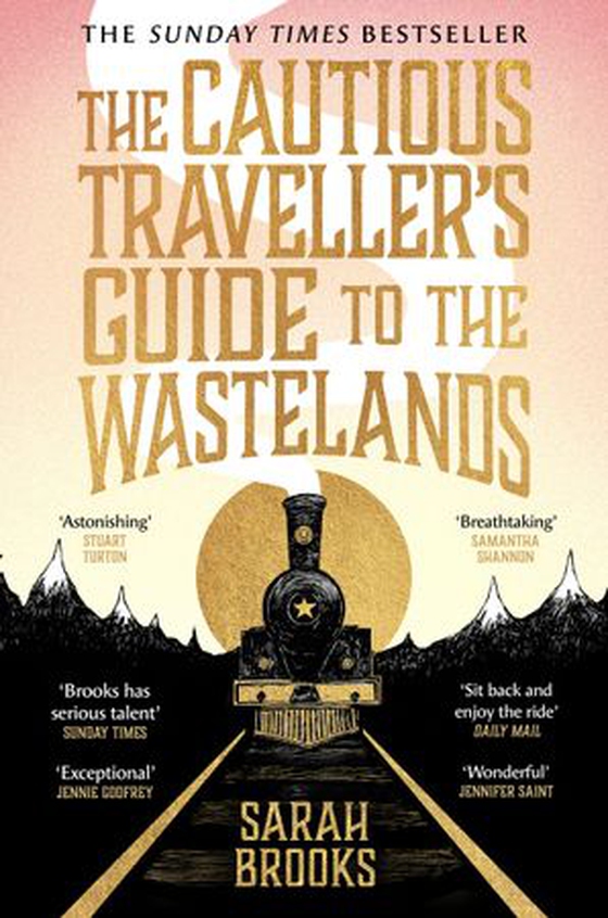 The cautious traveller's guide to the Wastelands - THE INSTANT SUNDAY TIMES BESTSELLER (ebok) av Sarah Brooks