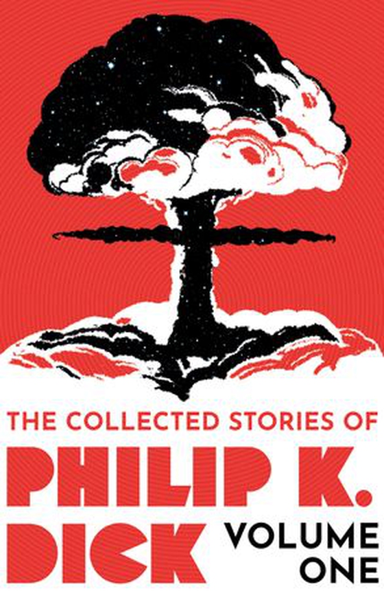 The Collected Stories of Philip K. Dick Volume 1 (ebok) av Philip K. Dick