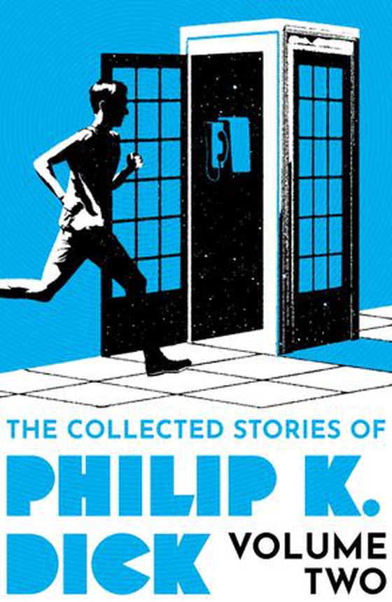 The Collected Stories of Philip K. Dick Volume 2 (ebok) av Philip K. Dick