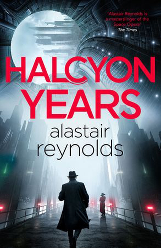 Halcyon years (ebok) av Alastair Reynolds