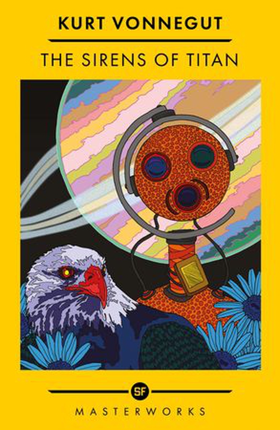 The Sirens Of Titan - The science fiction classic and precursor to Douglas Adams (ebok) av Kurt Vonnegut