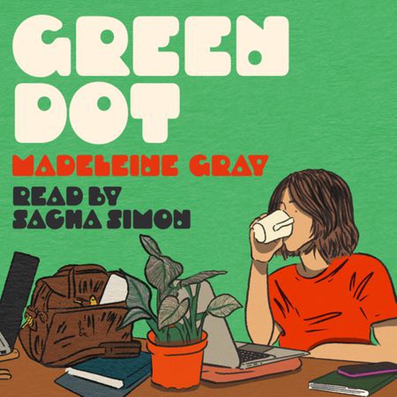 Green Dot - Shortlisted for the 2025 British Book Awards Debut Fiction Book of the Year (lydbok) av Madeleine Gray