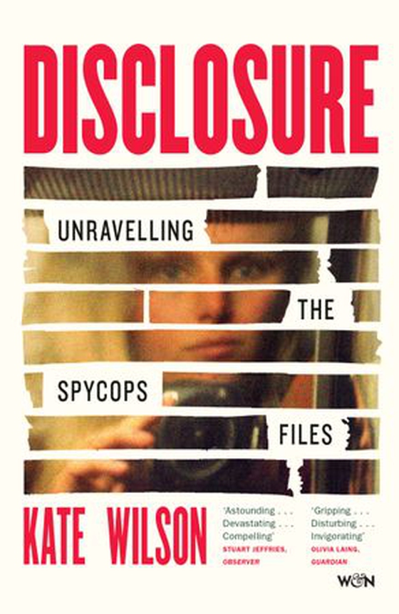 Disclosure - Unravelling the Spycops Files (ebok) av Kate Wilson