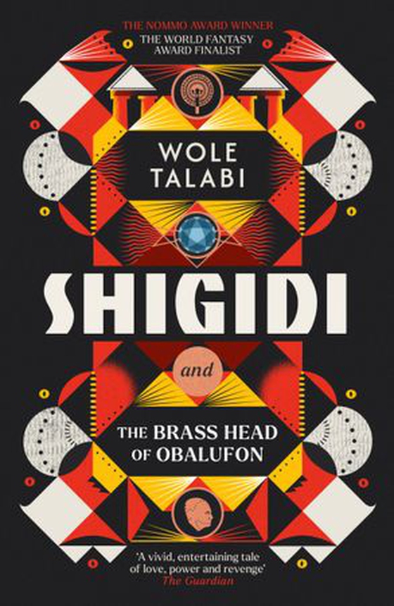 Shigidi and the Brass Head of Obalufon - The Nebula Award finalist and gripping magical heist novel (ebok) av Wole Talabi