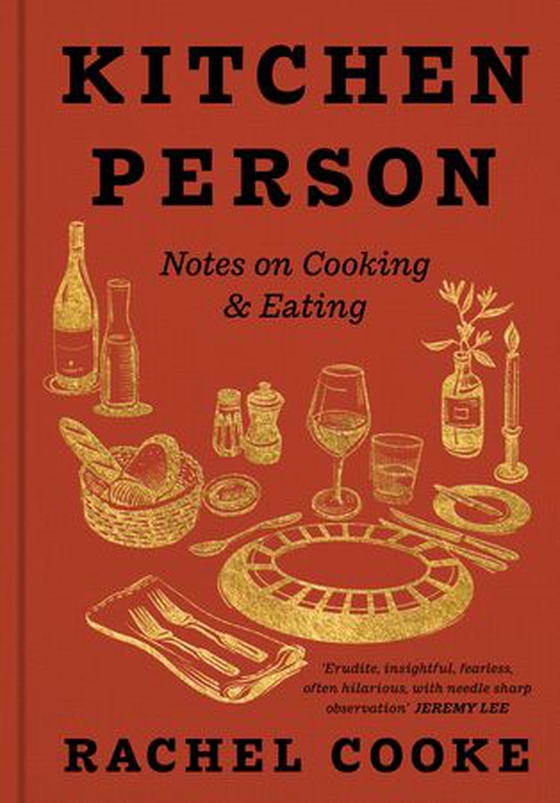 Kitchen Person - Notes on Cooking & Eating (ebok) av Rachel Cooke