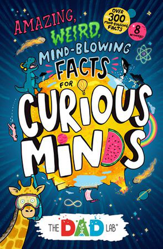 TheDadLab’s Amazing, Weird, Mind-blowing Facts for Curious Minds (ebok) av Sergei Urban