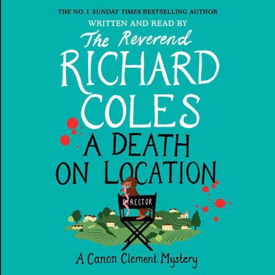 A Death on Location - A Canon Clement Mystery (lydbok) av Richard Coles