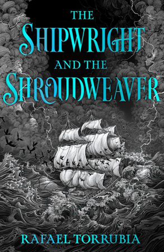 The Shipwright and the Shroudweaver (ebok) av Rafael Torrubia