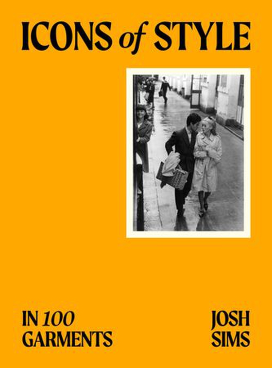 Icons of Style - in 100 Garments (ebok) av Josh Sims